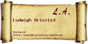 Ludwigh Arisztid névjegykártya